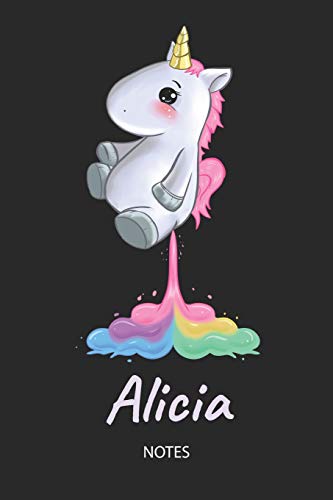 Alicia - Notes: Noms Personnalisé Carnet de notes / Journal pour les filles et les femmes. Kawaii Licorne pétant arc-en-ciel. Accessoires de licorne ... cadeau original anniversaire femme.