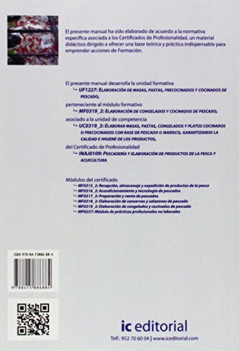 Elaboración de masas, pastas, precocinados y cocinados de pescado. inaj0109 - pescadería y elaboración y productos de la pesca y acuicultura