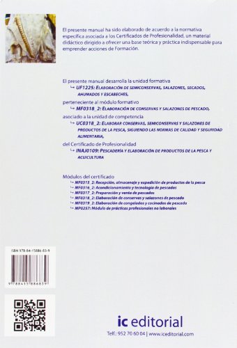 Elaboración de semiconservas, salazones, secados, ahumados y escabeches. inaj0109 - pescadería y elaboración de productos de la pesca y acuicultura
