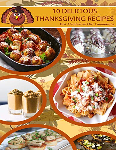 Fast Metabolism Diet Thanksgiving Recipes 2016 (English Edition)