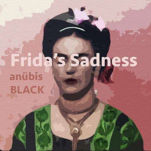 Frida's Sadness
