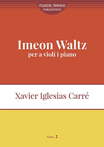 Imeon waltz: per a violí i piano (Música de cambra nº 2)