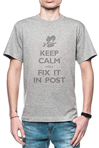 Keep Calm Well Fix It In Post Hombre Camiseta Gris Tamaño L - Men's T-Shirt Grey