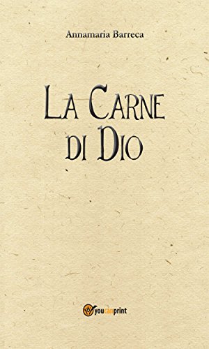 La carne di Dio (Italian Edition)