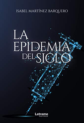 La epidemia del siglo