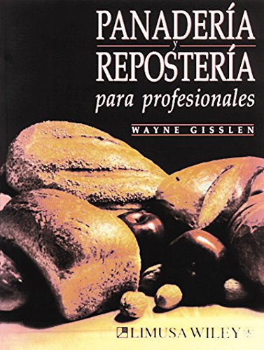 Panaderia y Reposteria para profesionales/Professional Baking