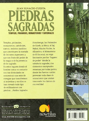 Piedras Sagradas: Templos, Pirámides, Monasterios y Catedrales: 18 (Historia Incógnita)