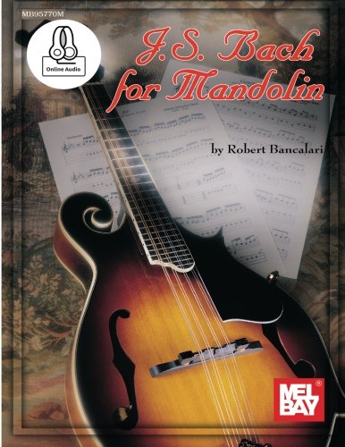 Robert Bancalari: J. S. Bach for Mandolin (Book/Online Audio) +Telechargement