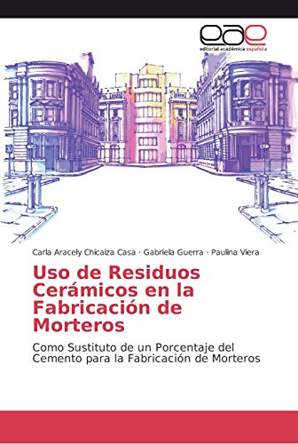 Uso de Residuos Cerámicos en la Fabricación de Morteros