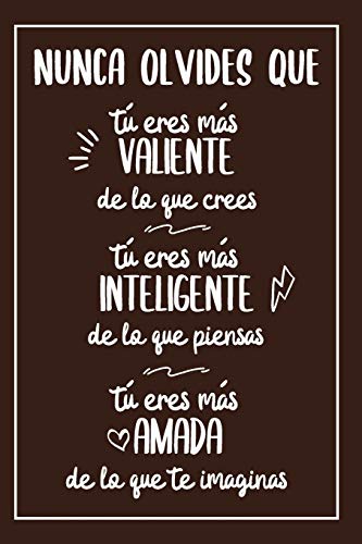Valiente, Inteligente Y Amada: Regalo Especial Con Mensaje Positivo - Bloc De Notas - Detalle Original Para Mujer, Esposa, Amiga, Hermana, Madre, Novia o Abuela