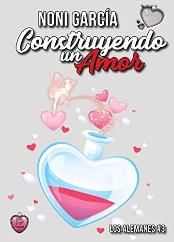 Construyendo un amor (Los alemanes nº 3)