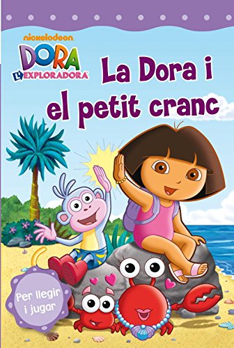 Dora i el petit cranc (Dora l'exploradora. Pictogrames)