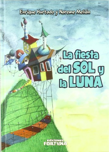 Fiesta Del Sol Y La Luna,La (INFANTIL)