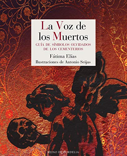 La voz de los muertos: Guía de símbolos olvidados de los cementerios: 15 (Reino de Cordelia)