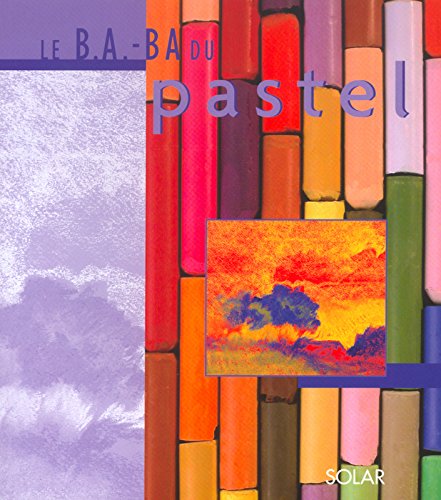 Le pastel (B.A.-BA)