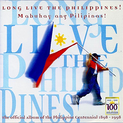 Long Live the Philippines! Mabuhay Ang Pilipinas! (feat. Anthony Castelo, Sharon Cuneta, Pops Fernandez, Helen Gamboa Sotto, Becca Godinez)