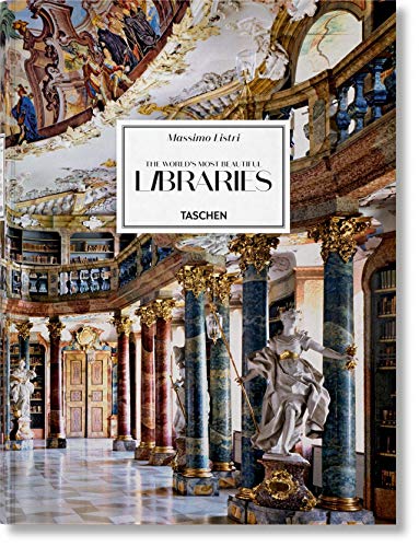 Massimo Listri. The World's Most Beautiful Libraries: LISTRI, LIBRARIES (Extra large)
