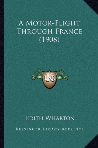 Motor-Flight Through France (1908) a Motor-Flight Through Fr
