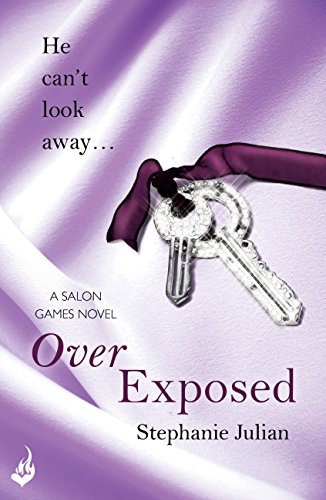 Over Exposed: Salon Games Book 3 (English Edition)