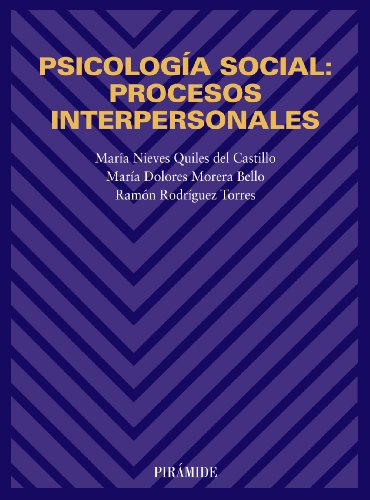 Psicología social: procesos interpersonales (Biblioteca Universitaria)