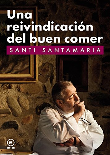 Una reivindicación del buen comer (Biblioteca gastronómica)