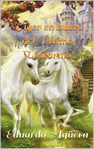 Viger en busca del Último Unicornio