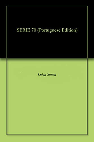 SERIE 70 (Portuguese Edition)