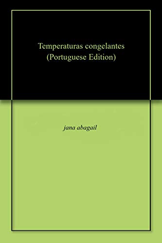 Temperaturas congelantes (Portuguese Edition)