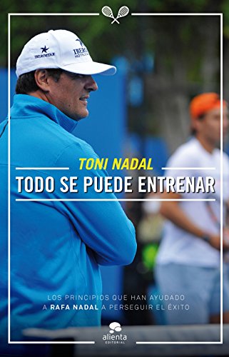 Todo se puede entrenar (COLECCION ALIENTA)
