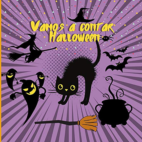 Vamos a contar Halloween: Libro de actividades de números divertidos para contar los personajes como calabaza,zombi,vampiro,caramelo,momia,bruja,fantasma Boo,murciélago - Juego de adivinar y contar I