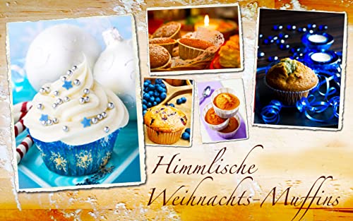 Winter-Muffins, Weihnachts-Cupcakes & Mini-Kuchen: Himmlische Rezepte